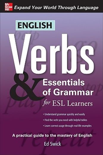 english verbs & essentials of grammar for esl learners (en Inglés)