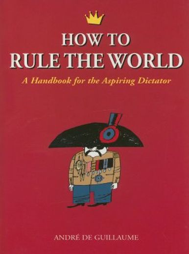 how to rule the world