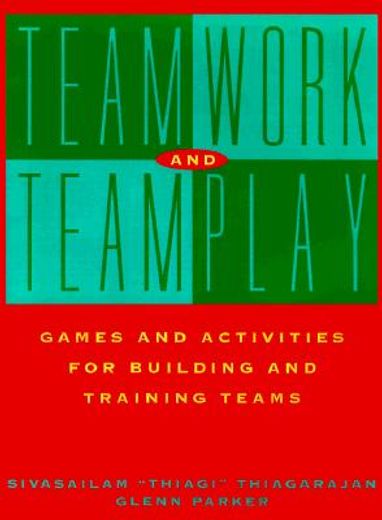 teamwork and teamplay,games and activities for building and training teams