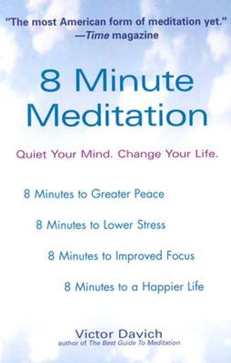 8 minute meditation,quiet your mind, change your life
