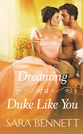 Dreaming of a Duke Like you (en Inglés)