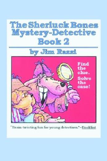 the sherluck bones mystery-detective,book 2 (en Inglés)