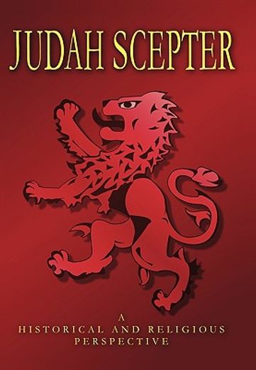 judah scepter,a historical and religious perspective (en Inglés)