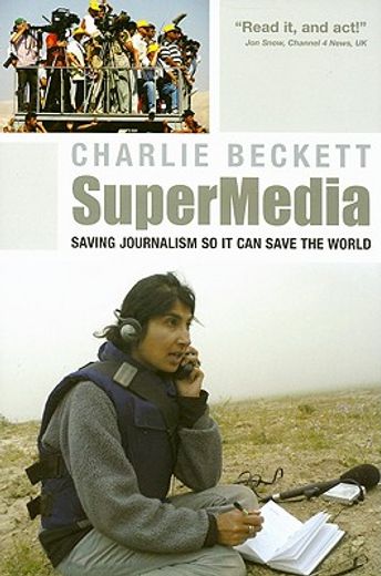 supermedia,saving journalism so it can save the world