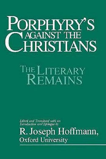 porphyry´s against the christians,the literary remains