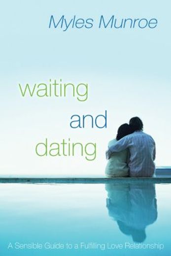 waiting and dating (en Inglés)