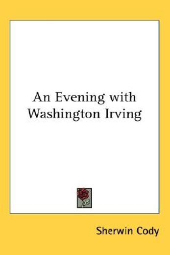 an evening with washington irving