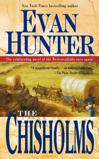 the chisholms,a novel of the journey west (en Inglés)