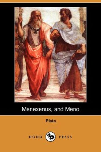 menexenus, and meno (dodo press)