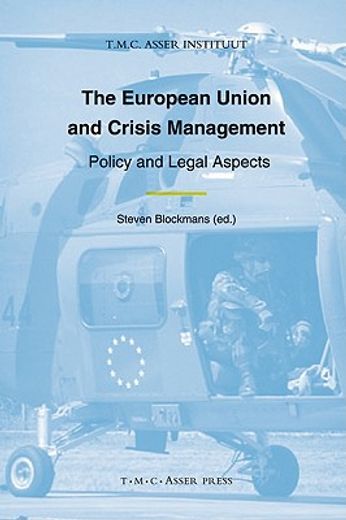 the european union and crisis management,policy and legal aspects