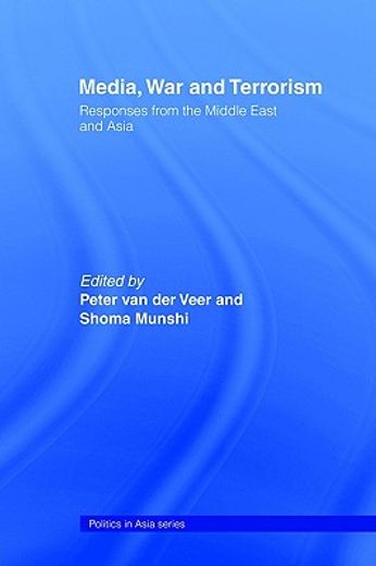 media, war, and terrorism,responses from the middle east and asia
