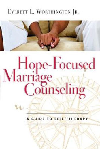 hope-focused marriage counseling,a guide to brief therapy (en Inglés)