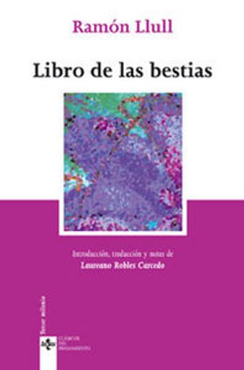 Libro de las bestias (Clásicos - Clásicos Del Pensamiento) (in Spanish)