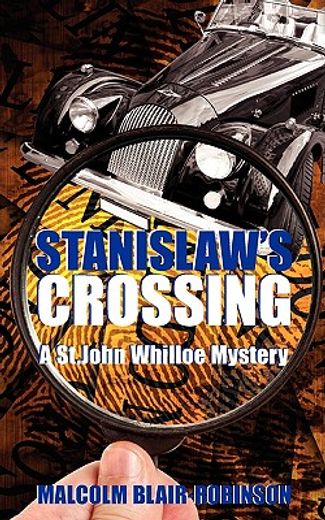 stanislaw"s crossing