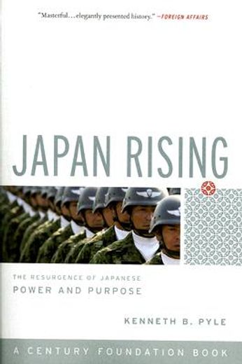 japan rising,the resurgence of japanese power and purpose (in English)