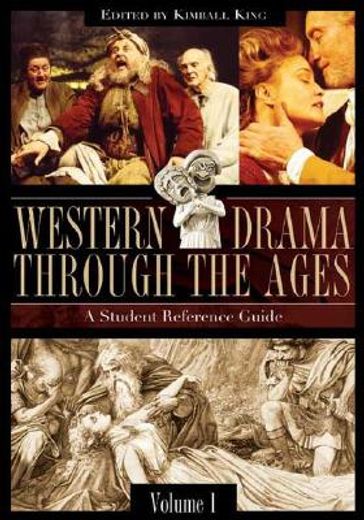 western drama through the ages,a student reference guide