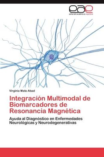 integraci n multimodal de biomarcadores de resonancia magn tica (in Spanish)