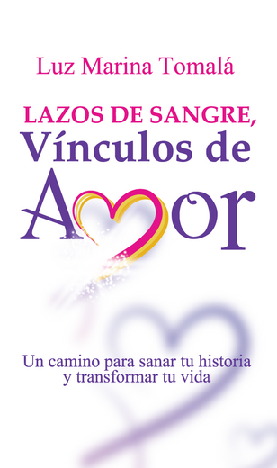 Lazos de sangre, vínculos de amor (in Spanish)