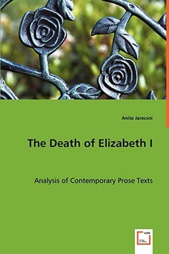 death of elizabeth i - analysis of contemporary prose texts