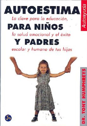 autoestima para niños y padres (in Spanish)