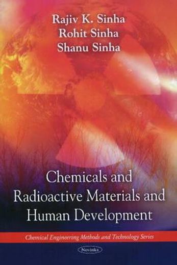 chemicals and radioactive materials and human development