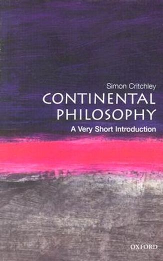 continental philosophy,a very short introduction (in English)