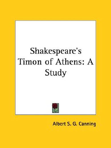 shakespeare´s timon of athens,a study