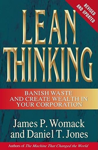 Lean Thinking: Banish Waste and Create Wealth in Your Corporation, Revised and Updated (en Inglés)