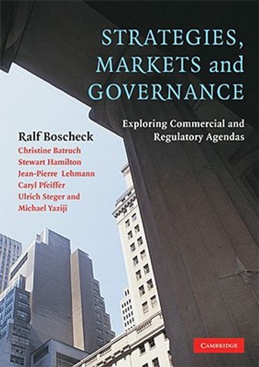 strategies, markets and governance,exploring commercial and regulatory agendas