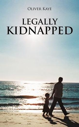 legally kidnapped (en Inglés)