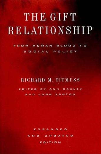 the gift relationship,from human blood to social policy