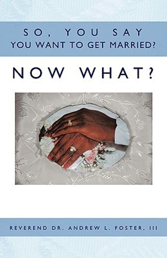 so, you say you want to get married? now what?