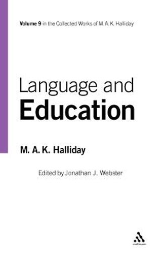language and education,the collected works of m. a. k. halliday