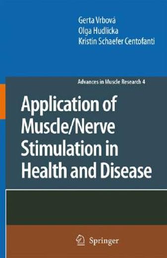 application of muscle/nerve stimulation in health and disease