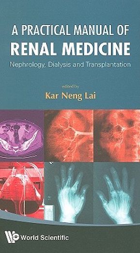 a practical manual of renal medicine,nephrology, dialysis and transplantation