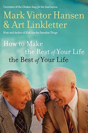 how to make the rest of your life the best of your life (in English)