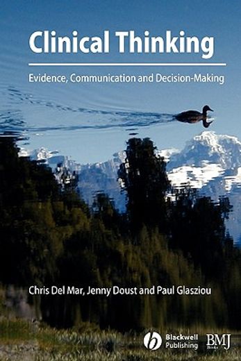 clinical thinking,evidence, communication and decision-making