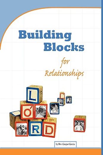 building blocks for relationships: qualities for christian living