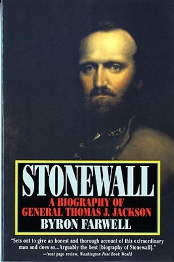 stonewall,a biography of general thomas j. jackson (en Inglés)