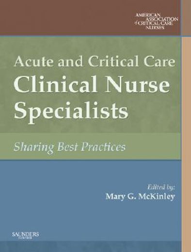 acute and critical care clinical nurse specialists,synergy for best practices
