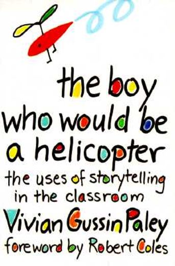 the boy who would be a helicopter