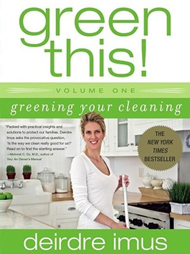 Green This! Volume 1: Greening Your Cleaning (en Inglés)