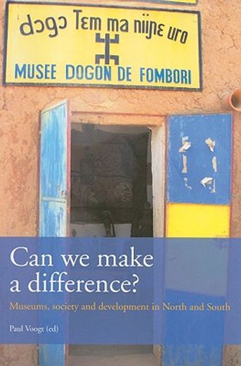 can we make a difference?,museums, society and development in north and south