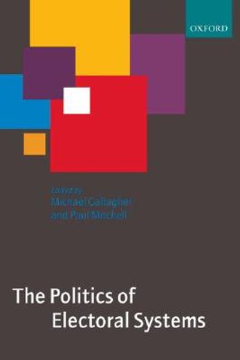 the politics of electoral systems (en Inglés)