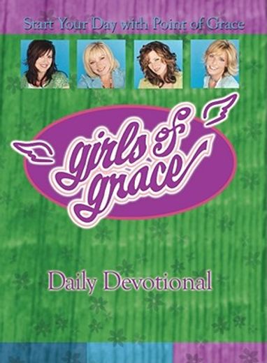 girls of grace daily devotional,start your day with point of grace
