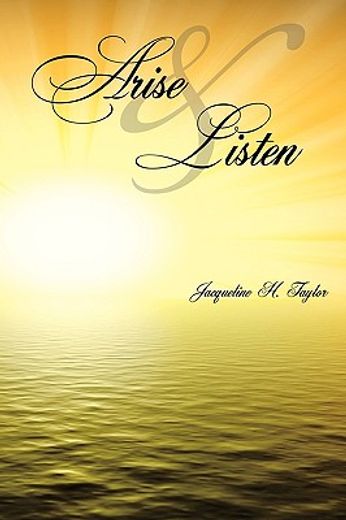 arise and listen