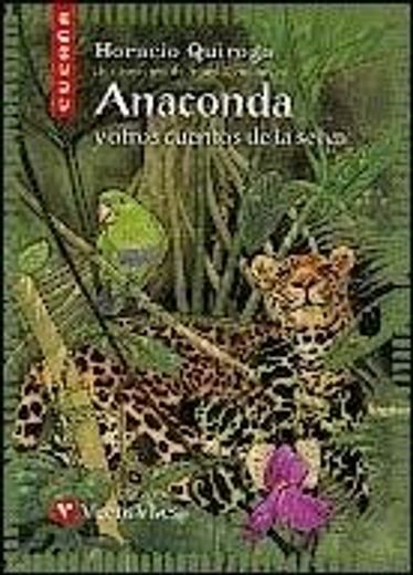 Anaconda Y Otros Cuentos N/c (Colección Cucaña)