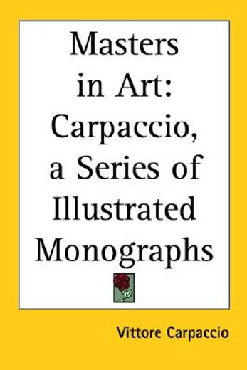 masters in art,carpaccio, a series of illustrated monographs