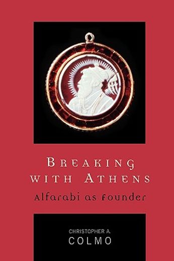 breaking with athens,alfarabi as founder