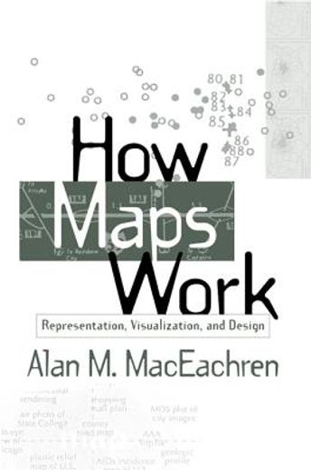 how maps work,representation, visualization, and design